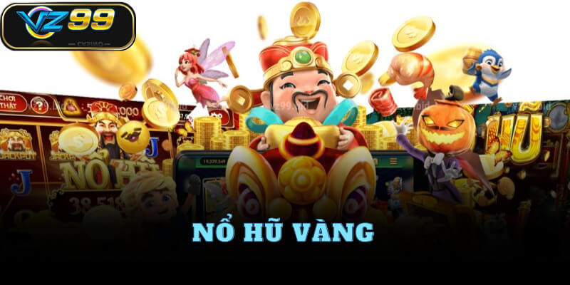 Bí quyết chơi Nổ hũ vàng hiệu quả