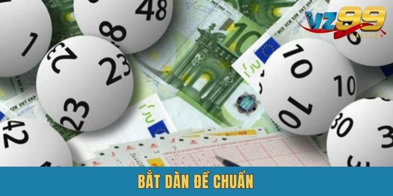 Bắt Dàn Đề Chuẩn