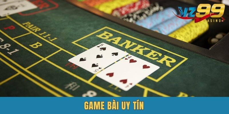 Game Bài Uy Tín