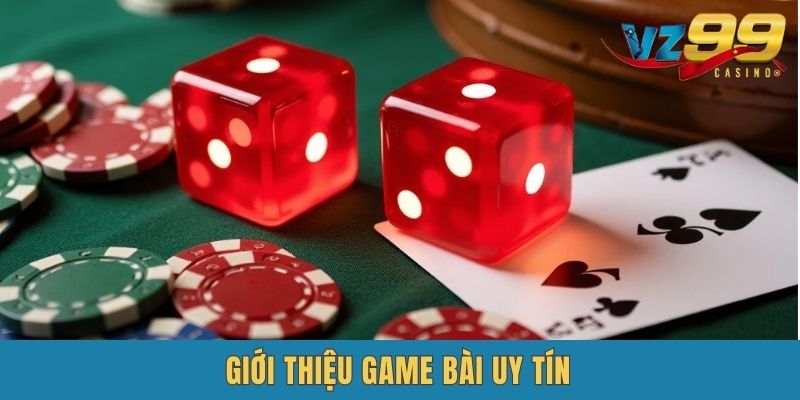 Game bài uy tín là gì?
