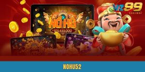 Nohu52 - Trải Nghiệm Chơi Game Slots Đổi Thưởng Uy Tín
