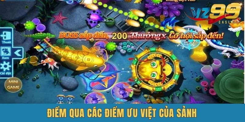Điểm nổi bật của sảnh game vz99 bắn cá