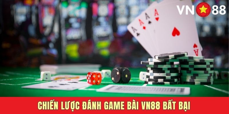 Bí kíp chinh phục VN88 Game Bài thành công