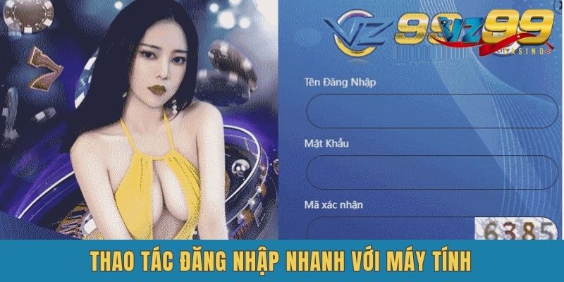 Các bước Vz99 Đăng Nhập mau chóng nhất