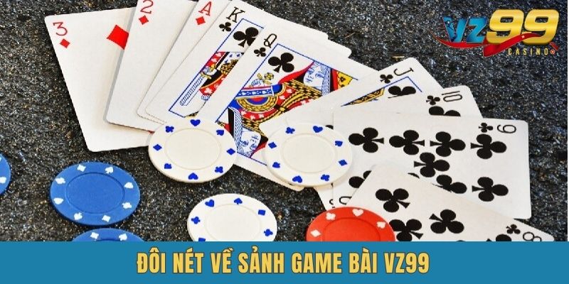 Đôi nét về vz99 Game Bài