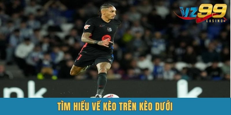 Kèo trên kèo dưới hoạt động như thế nào?
