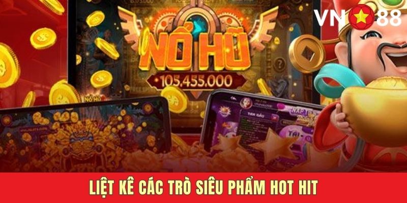 Danh sách các trò chơi đổi thưởng tại Nohu666