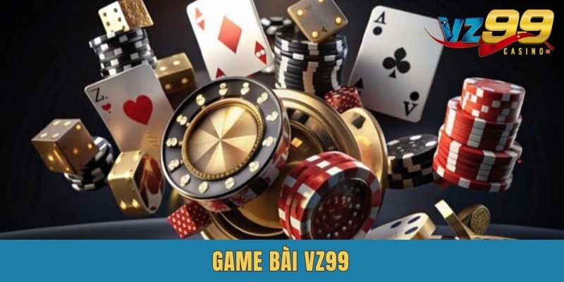 vz99 Game Bài